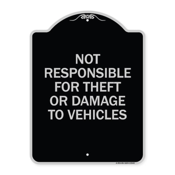 Signmission Not Responsible for Theft or Damage to Vehicles Heavy-Gauge Aluminum Sign, 24" H, BS-1824-23540 A-DES-BS-1824-23540 - main